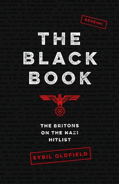 Cover for Sybil Oldfield · The Black Book: The Britons on the Nazi Hit List (Innbunden bok) [Main edition] (2020)