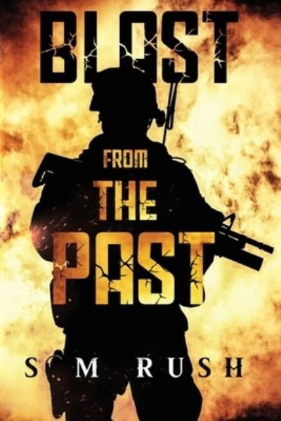 Cover for S M Rush · Blast from the Past (Paperback Book) (2020)