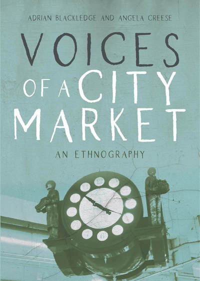 Cover for Adrian Blackledge · Voices of a City Market: An Ethnography (Paperback Book) (2019)