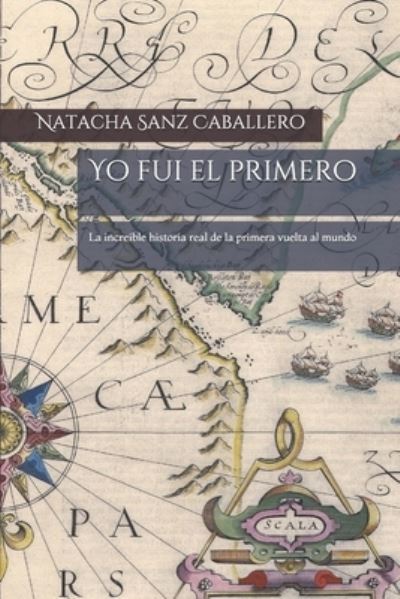 Cover for Natacha Sanz Caballero · Yo fui el primero (Paperback Book) (2019)