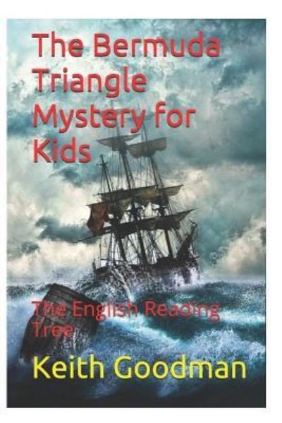 Cover for Keith Goodman · The Bermuda Triangle Mystery for Kids: The English Reading Tree - English Reading Tree (Paperback Book) [Large type / large print edition] (2019)