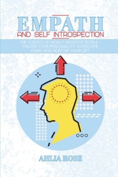 Empath and Self Introspection - Ahlia Rose - Książki - Charlie Creative Lab - 9781801769082 - 14 lutego 2021