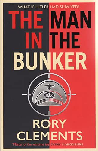 Cover for Rory Clements · The Man in the Bunker (Hardcover Book) (2022)