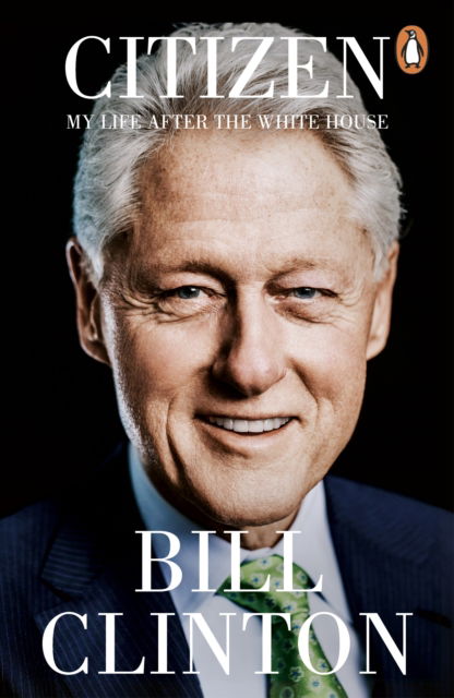 Cover for President Bill Clinton · Citizen: My Life After the White House (Paperback Book) (2025)
