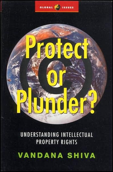 Cover for Vandana Shiva · Protect or Plunder?: Understanding Intellectual Property Rights - Global Issues (Hardcover bog) (2001)