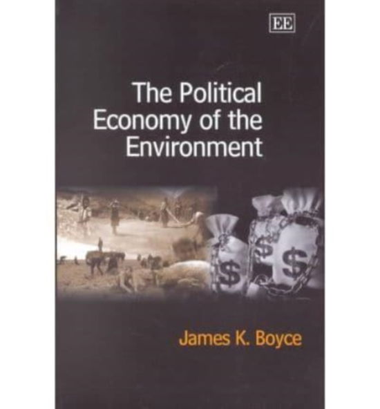 Cover for James K. Boyce · The Political Economy of the Environment (Paperback Book) (2002)