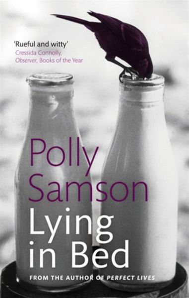 Lying In Bed - Polly Samson - Livros - Little, Brown Book Group - 9781844087082 - 4 de novembro de 2010