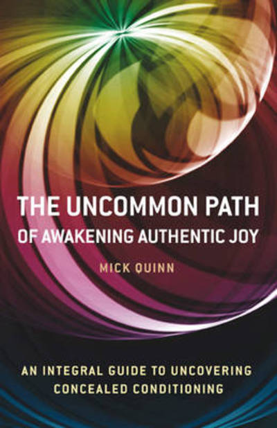 Cover for Mick Quinn · The Uncommon Path: Awakening the Wisdom Within (Paperback Book) (2009)