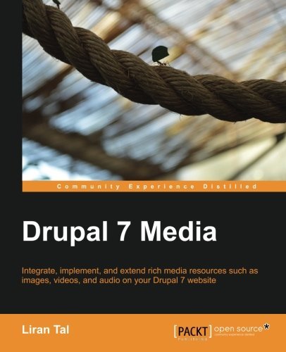 Cover for Liran Tal · Drupal 7 Media (Paperback Book) (2013)