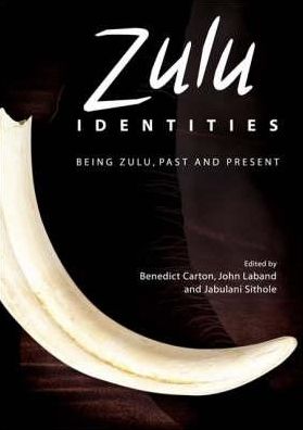 Cover for Benedict Carton · Zulu Identities: Being Zulu, Past and Present (Inbunden Bok) (2009)