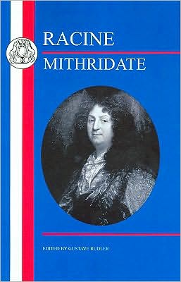 Mithridate - Jean Racine - Books - Bloomsbury Publishing PLC - 9781853997082 - June 7, 2007