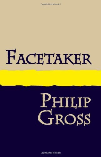 Facetaker - Large Print - Philip Gross - Books - pollinger limited - 9781905665082 - September 5, 2000