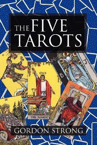 Cover for Gordon Strong · The Five Tarots (Pocketbok) (2012)