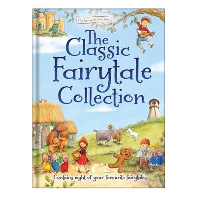 Cover for Nina Filipek · The Classic Fairytale Collection - My Favourite Fairytales (Hardcover Book) (2014)