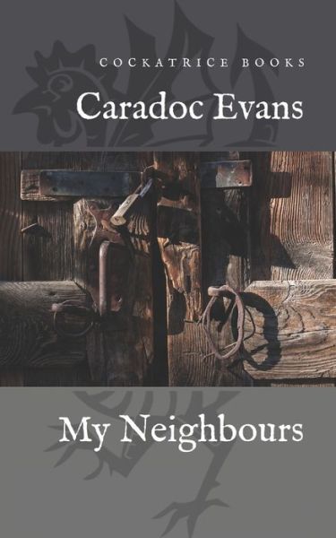 Cover for Caradoc Evans · My Neighbours (Paperback Book) (2017)