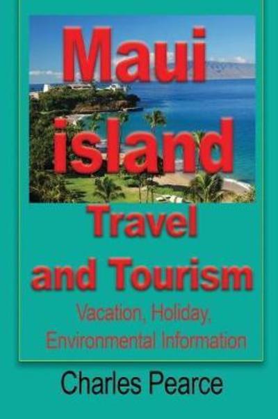 Cover for Pearce Charles · Maui Island Travel and Tourism (Paperback Book) (2017)