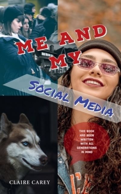 Cover for Claire Carey · Me and My Social Media (Paperback Book) (2020)