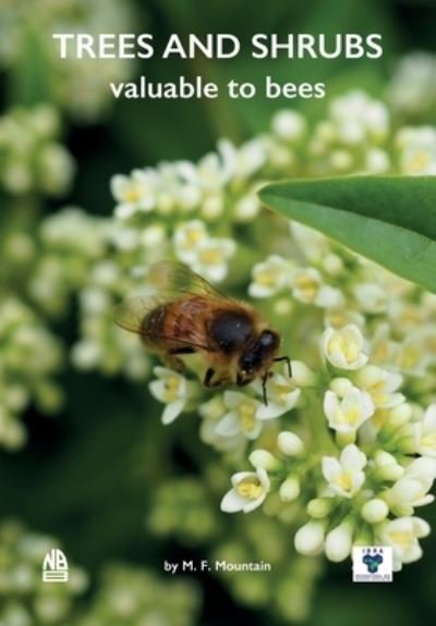 Cover for M F Mountain · Trees and Shrubs Valuable to Bees (Paperback Book) (2021)