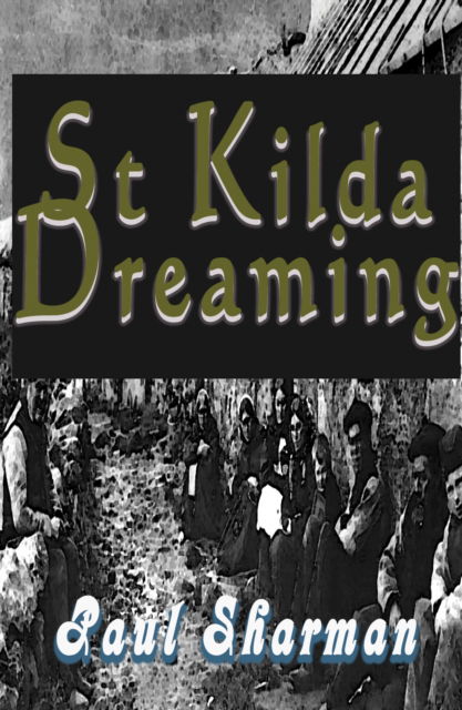 Cover for Paul Sharman · St Kilda Dreaming (Paperback Bog) (2025)