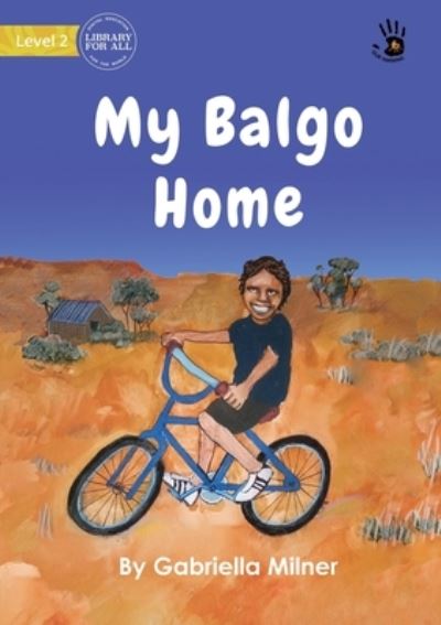 Cover for Gabriella Milner · My Balgo Home (Paperback Book) (2021)