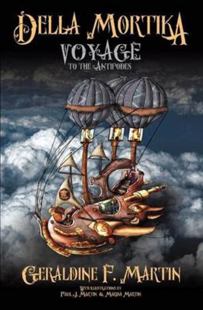 Della Mortika: Voyage to the Antipodes - Geraldine F. Martin - Books - Vivid Publishing - 9781925171082 - March 28, 2014