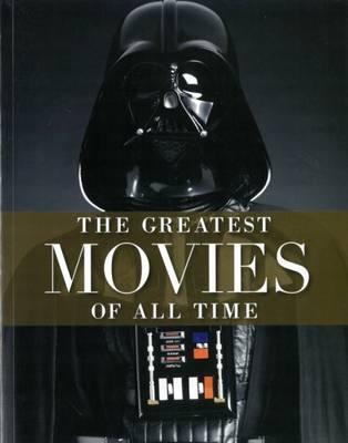 Cover for The Greatest Movies of All Time (Book)