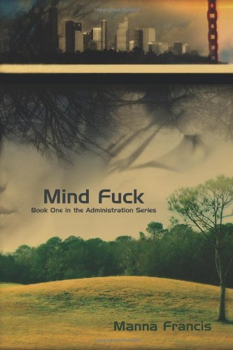 Cover for Manna Francis · Mind Fuck (Administration) (Paperback Book) (2007)