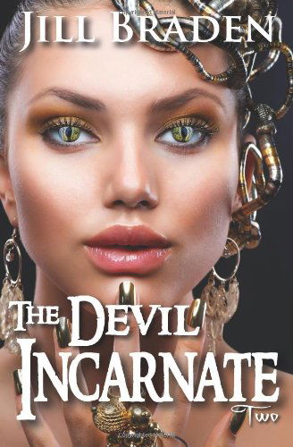 Cover for Jill Braden · The Devil Incarnate (The Devil of Ponong) (Volume 2) (Paperback Book) (2013)