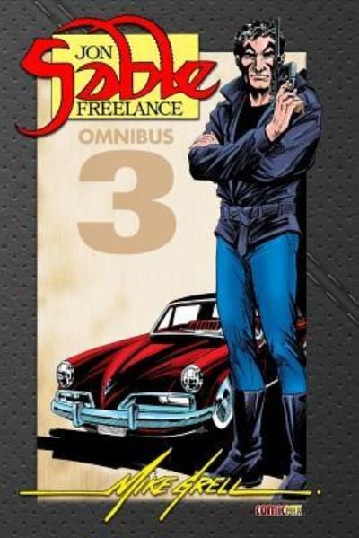 Cover for Mike Grell · Jon Sable Freelance Omnibus 3 (Paperback Book) (2016)
