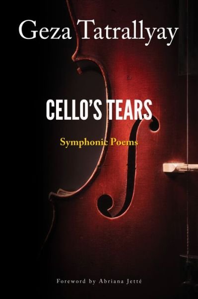 Cover for Geza Tatrallyay · Cello's Tears (Paperback Book) (2015)