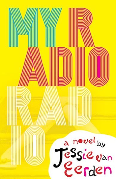 Cover for Jessie Van Eerden · My radio radio (Buch) [First edition. edition] (2016)