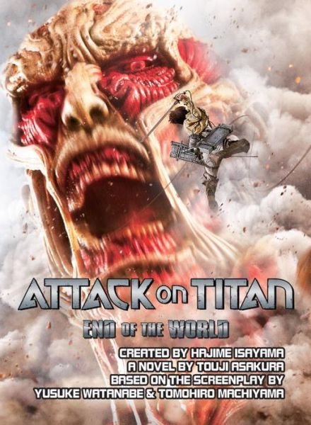 Cover for Hajime Isayama · Attack On Titan: End Of The World (Taschenbuch) (2016)