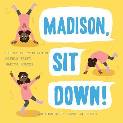 Cover for Dartavius Washington · Madison, Sit Down! (Paperback Book) (2017)