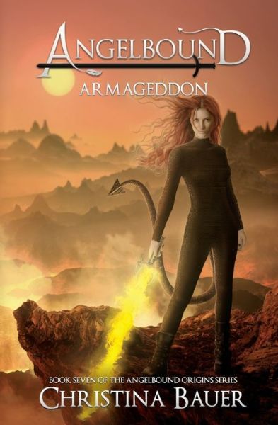 Cover for Christina Bauer · Armageddon Special Edition : Angelbound Origins Book 7 (Paperback Book) (2019)