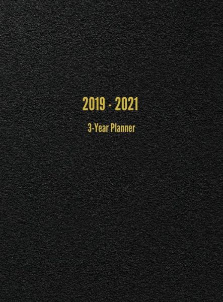 Cover for I S Anderson · 2019 - 2021 3-Year Planner: 36-Month Calendar (Black) (Gebundenes Buch) (2018)