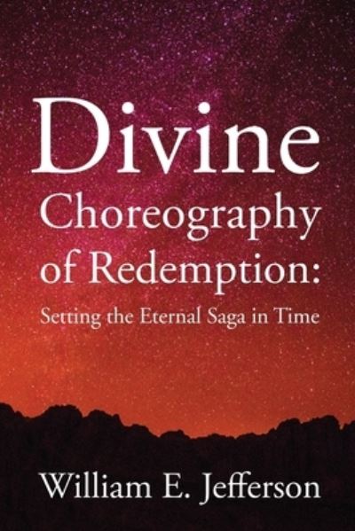 Cover for William E Jefferson · Divine Choreography of Redemption (Paperback Book) (2018)