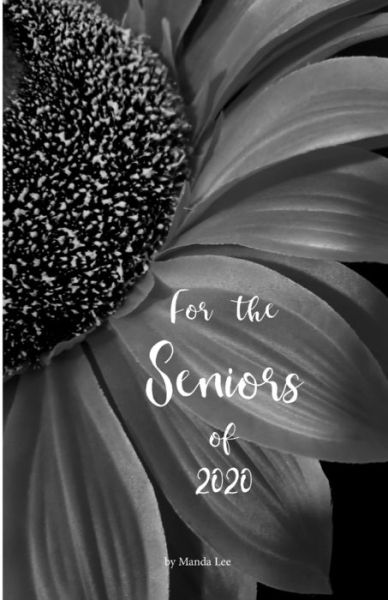 Cover for Manda Lee · For the Seniors of 2020 (Paperback Book) (2020)