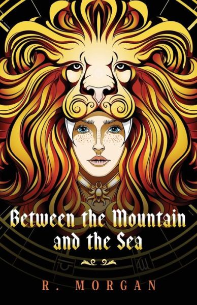 R Morgan · Between the Mountain and the Sea (Pocketbok) (2021)