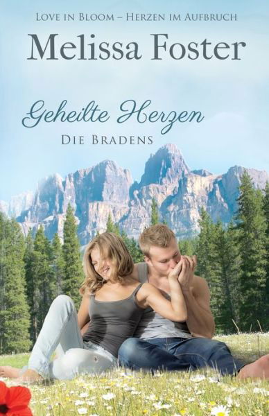 Cover for Melissa Foster · Geheilte Herzen - Die Bradens at Peaceful Harbor (Pocketbok) (2018)