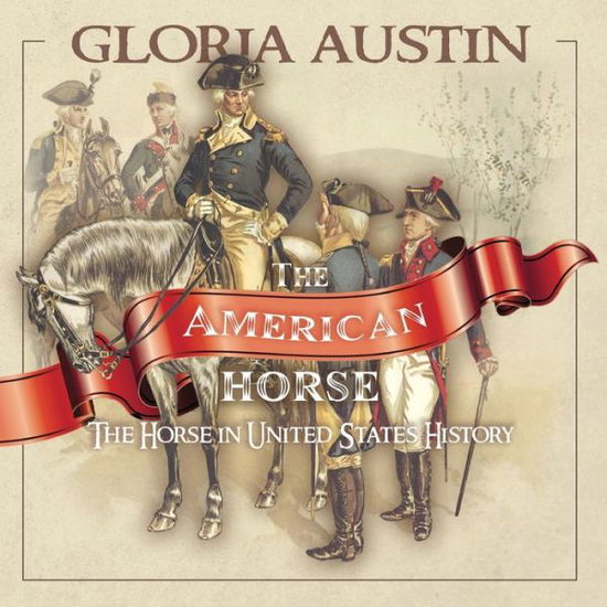 Cover for Gloria Austin · The American Horse (Paperback Book) (2020)