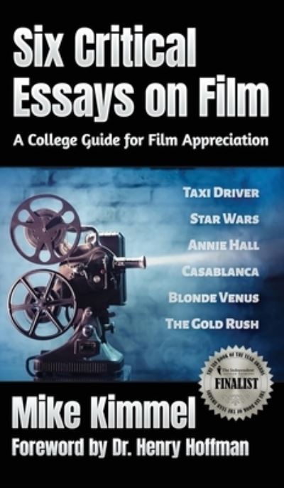Cover for Mike Kimmel · Six Critical Essays on Film (Hardcover Book) (2021)