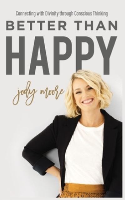 Cover for Jody Moore · Better Than Happy (Hardcover Book) (2021)