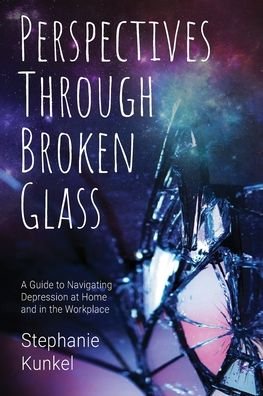 Cover for Stephanie Kunkel · Perspectives Through Broken Glass (Book) (2022)