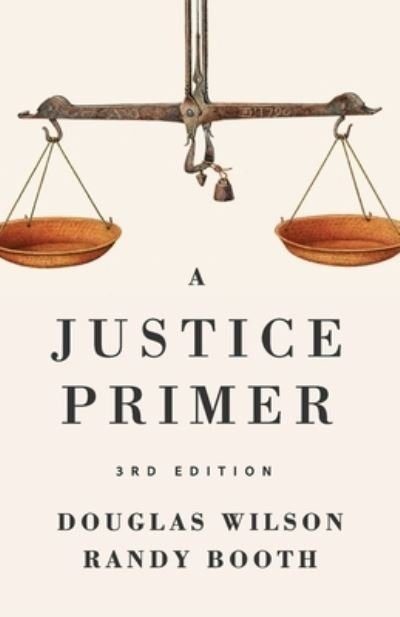 Cover for Douglas Wilson · Justice Primer (Book) (2022)