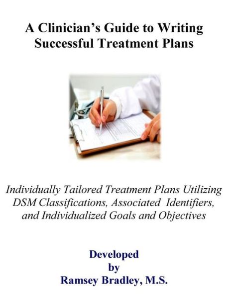 Cover for Ramsey Bradley MS · A Clinician's Guide to Writing Successful Treatment Plans (Paperback Book) (2017)