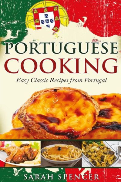 Cover for Sarah Spencer · Portuguese Cooking  ***Black and White Edition*** (Paperback Book) (2017)