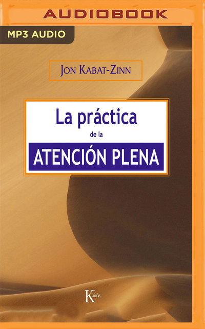 Cover for Carlos Torres · La PraCtica De La Atencion Plena/ the Practice of Mindfulness (CD) (2018)