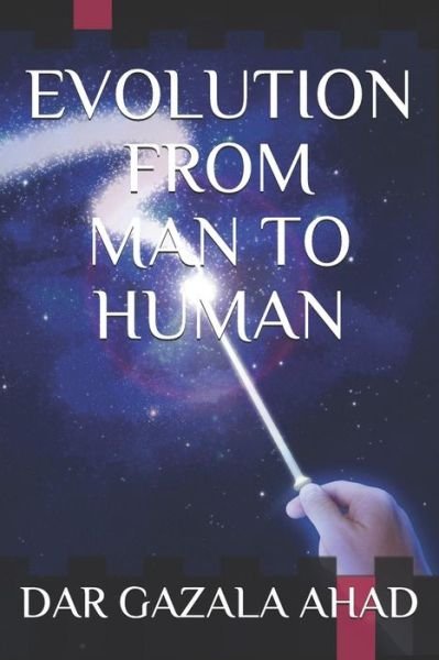 Cover for Dar Gazala Ahad · Evolution of Man to Human (Paperback Book) (2018)