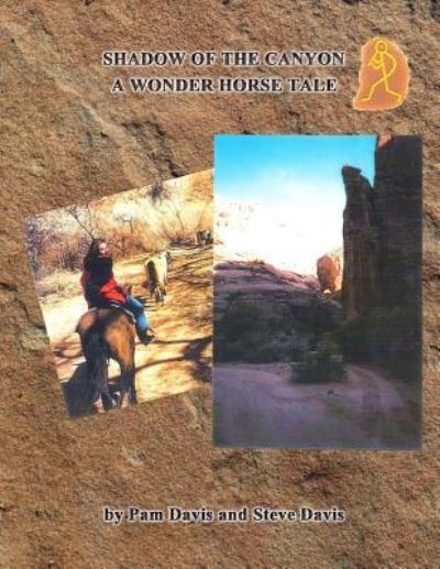 Shadow of the Canyon - Steve Davis - Bøger - Createspace Independent Publishing Platf - 9781986024082 - 2. maj 2018