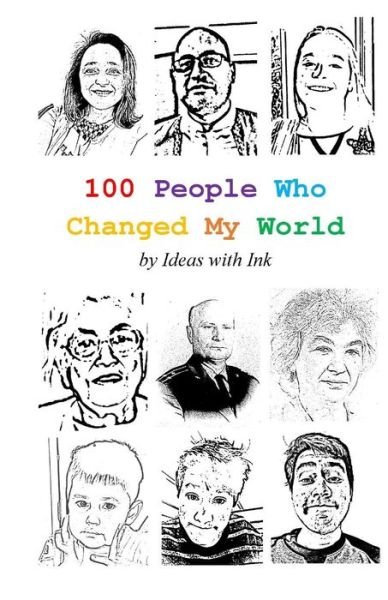 Cover for Ideas With Ink · 100 People Who Changed My World (Paperback Book) (2018)